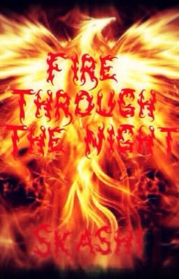 Fire Through The Night