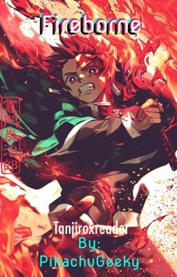 Fireborne: Tanjiro Kamado x reader