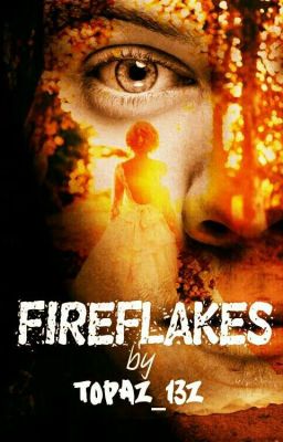 Fireflakes- H.S AU