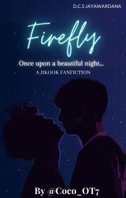 Firefly «A Jikook Fanfiction» (ON HOLD)