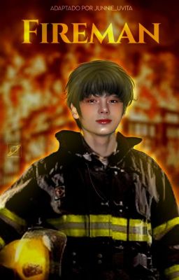 Fireman ~ [ Kaijun ]