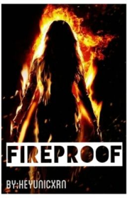 Fireproof  [COMING SOON]