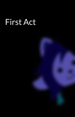 First Act