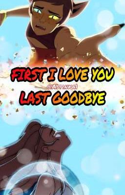 First I Love You, Last Goodbye