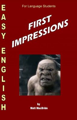 First Impressions (Easy English)