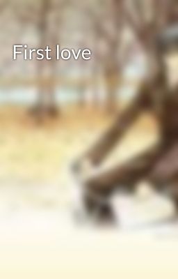 First love