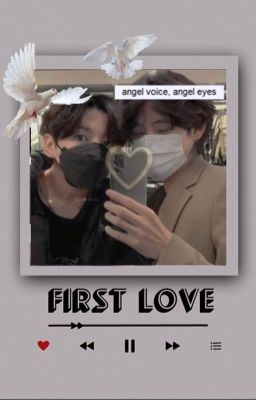 First Love || kσσkv