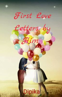 First Love Letter By Him