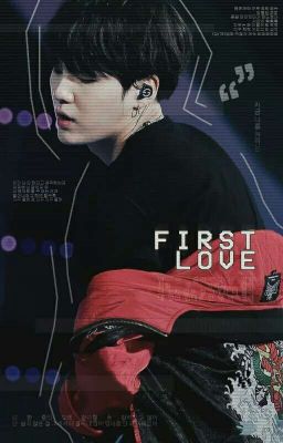 First Love » Suga; BTS✔ ¡Segunda parte ya a la venta!