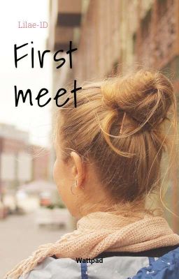 First meet [One Shot]✓