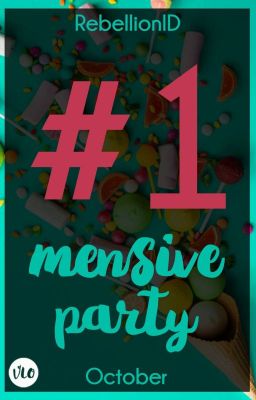 FIRST MENSIVE PARTY