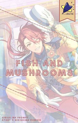 Fish and Mushrooms