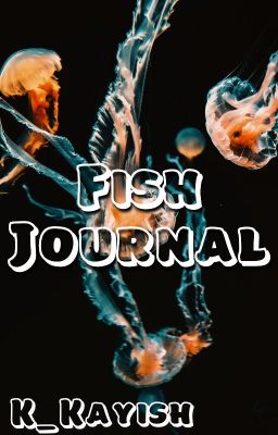 Fish Journal,,, k_kayish