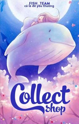 FISH TEAM || COLLECT SHOP