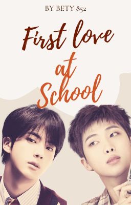 Fist Love at School -Namjin- Short story