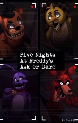 Five Nights at Freddy's Ask Or Dare