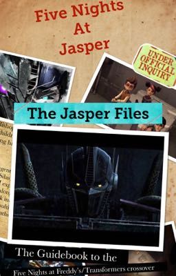 Five Nights at Jasper: The Jasper Files