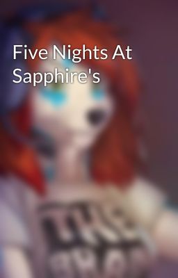 Five Nights At Sapphire's