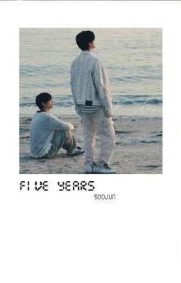 Five years |soojun|