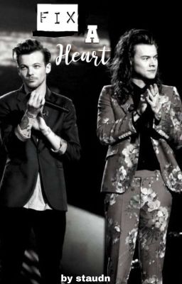 Fix A Heart || Larry Stylinson 