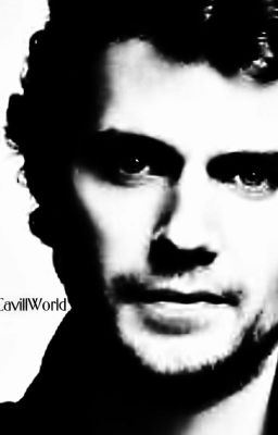 Fixing it for Henry-A Henry Cavill fanfic