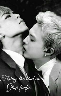 Fixing the broken (GTOP fan fiction)