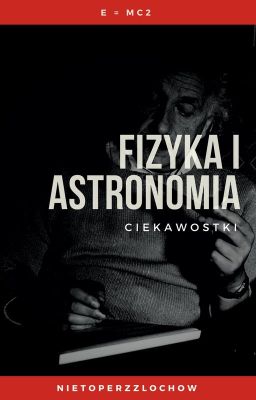 Fizyka i astronomia [Ciekawostki]