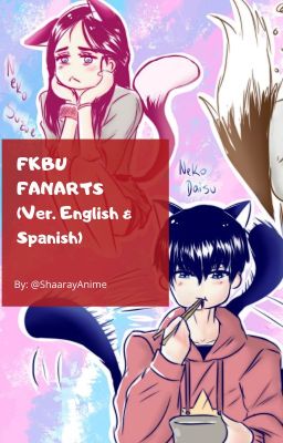 「FKBU Serveral Ships 」- Fanarts o AUs Fanbook (Eng/Esp)