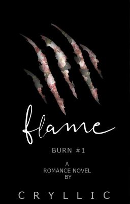 FLAME (BURN #1)