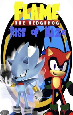 Flame the Hedgehog 2: Rise of Nazo