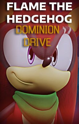 Flame the Hedgehog: Dominion Drive