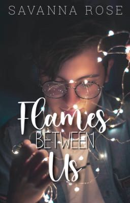 Flames Between Us (bxb) | ✔