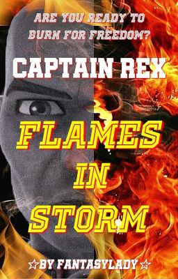 FLAMES IN STORM - CAPTAIN REX 