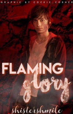 Flaming Glory (the 100)