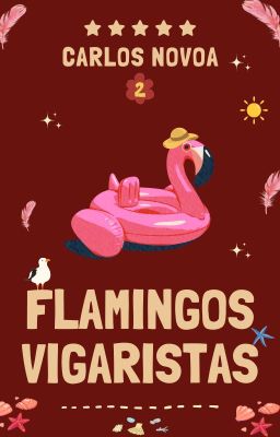 FLAMINGOS VIGARISTAS