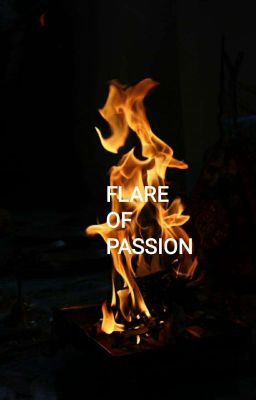 Flare Of Passion