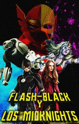 Flash-black Y Los Midknigths