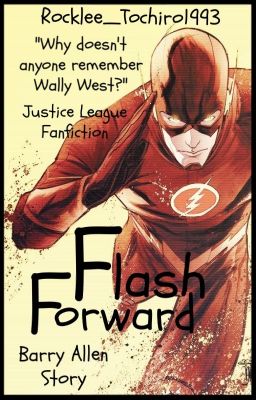 Flash Forward ||Justice League - Barry Allen||