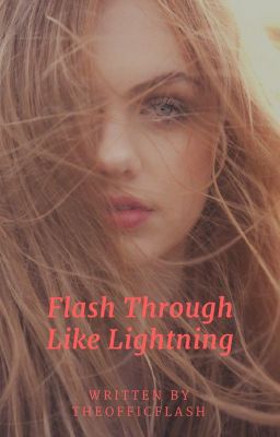 Flash Through Like Lightning