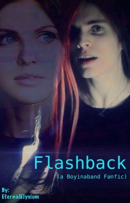 Flashback (a Boyinaband Fanfic)