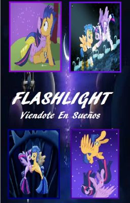 Flashlinght - Viéndote En Sueños 💜✨🎆✨💜