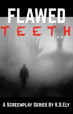 FLAWED TEETH (SEASON 1)