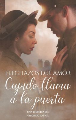 Flechazos Del Amor: Cupido Llama A La Puerta