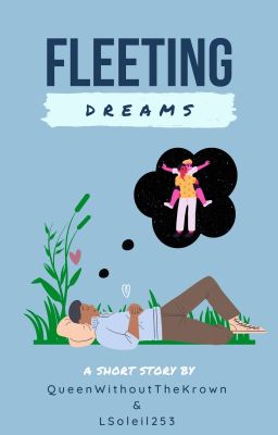 Fleeting Dreams: Life is full of minor details