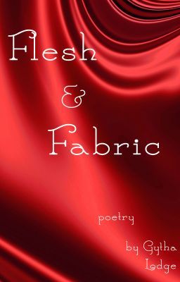 Flesh and Fabric