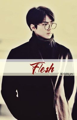 Flesh | KrisHun