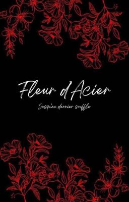 Fleur d'Acier