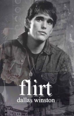 flirt // dallas winston