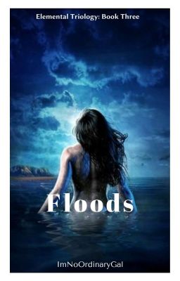 Floods (Book 3)  || Slow Updates 