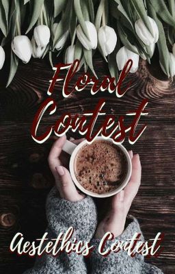 FLORAL CONTEST - Aestethics Contest